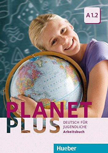 PLANET PLUS A1.2 AB (ejerc.): Deutsch für Jugendliche. Deutsch als Fremdsprache: Vol. 2 (PLAPLUS)