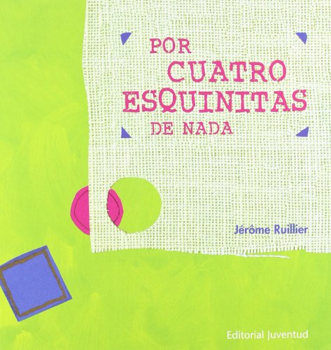 POR CUATRO ESQUINITAS DE NADA (ALBUMES ILUSTRADOS)