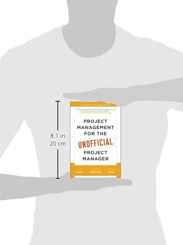 Project Management for the Unofficial Project Manager: A FranklinCovey Title