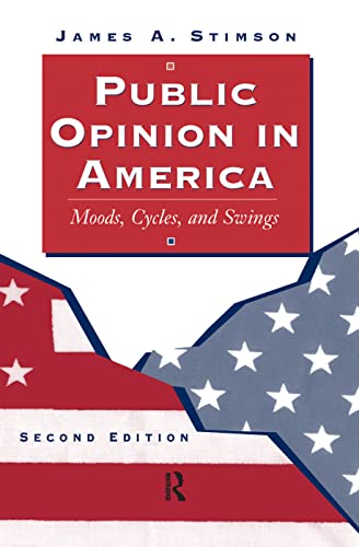 Public Opinion In America: Moods, Cycles, And Swings, Second Edition