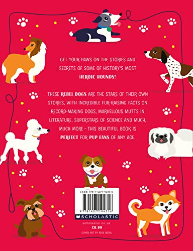 Rebel Dogs! Heroic Tales of Trusty Hounds