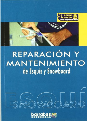 Reparacion y mantenimiento de esquis y snowboard