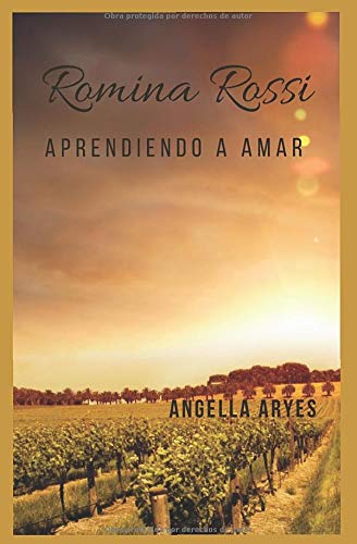 Romina Rossi: Aprendiendo a amar: 1