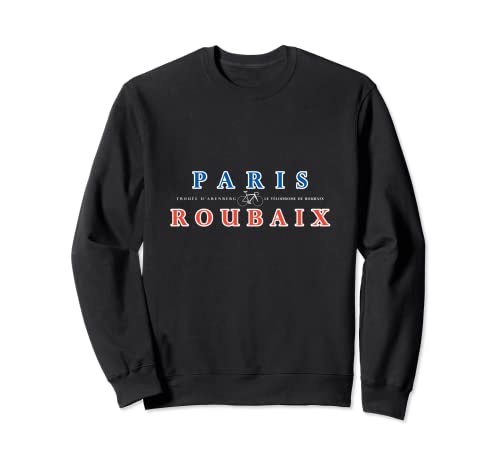 Roubaix, París, ciclismo, bicicleta, clásico, Francia Sudadera