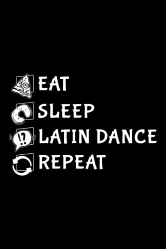 Running Log Book - Salsa Dancing Eat Sleep Repeat Quote Latin Dance Class Gift Meme: Latin Dance, Daily and Weekly Run Planner to Improve Your Runs, ... Day By Day Log For Runner & Jogger,Agenda