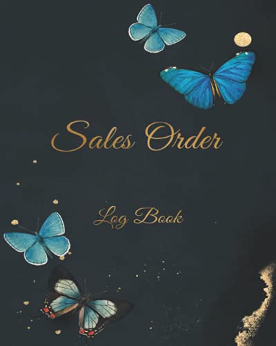 Sales Order Log Book: Sales Order Log for Online Businesses and Retail Store |simple Order Tracker Order Log Book for Small Business| Customer Order Forms | size 8 x 0.25 x 10 inches