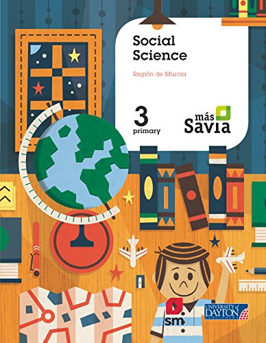 Social science. 3 Primary. Más Savia. Pupil's Book. Murcia