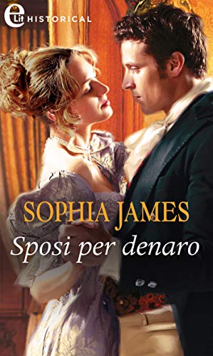 Sposi per denaro (eLit) (Un lord in cerca di moglie Vol. 1) (Italian Edition)