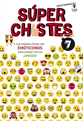 Súper Chistes con Emoticonos (Súper Chistes 7): Chistes para niños con emoticonos divertidos. Libro para niños y niñas 5-6, 7-8, 9-10 años.