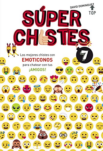 Súper Chistes con Emoticonos (Súper Chistes 7): Chistes para niños con emoticonos divertidos. Libro para niños y niñas 5-6, 7-8, 9-10 años.