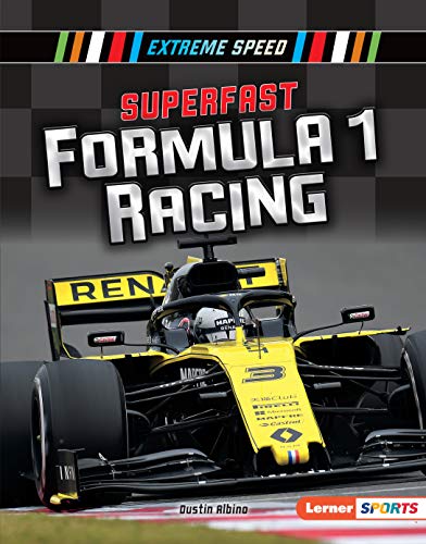 Superfast Formula 1 Racing (Lerner Sports: Extreme Speed)