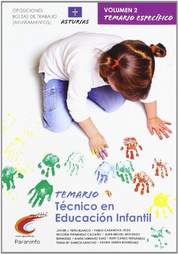 Temario oposiciones/ bolsa de trabajo ayuntamientos. Técnico en educación infantil. Asturias.vol. II Parte específica (Cuerpo De Maestros) - 9788497329576