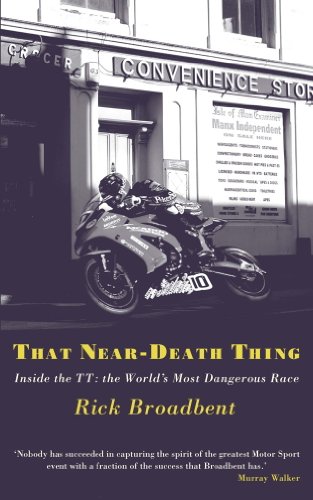 That Near Death Thing: Inside the Most Dangerous Race in the World (English Edition)