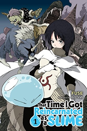 That Time I Got Reincarnated as a Slime, Vol. 1 (light novel) (That Time I Got Reincarnated as a Slime (light novel)) (English Edition)