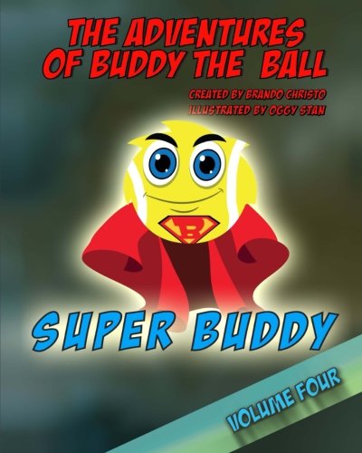The Adventures of Buddy the Ball, Super Buddy: Super Buddy: Volume 4
