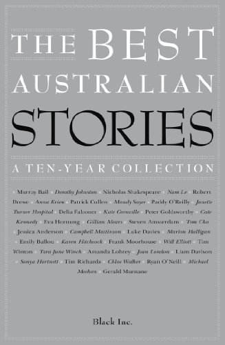 The Best Australian Stories: A Ten-Year Collection (English Edition)