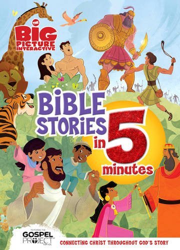 The Big Picture Interactive Bible Stories in 5 Minutes, Padded Cover: Connecting Christ Throughout God S Story (Gospel Project) by B&h Editorial (Editor), Heath McPherson (Illustrator) (1-Sep-2014) Hardcover