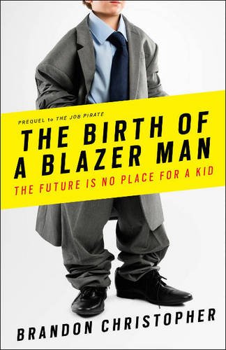 The Birth of a Blazer Man: The Future is No Place for a Kid