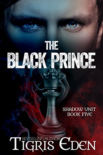 The Black Prince (Shadow Unit Series Book 5) (English Edition)
