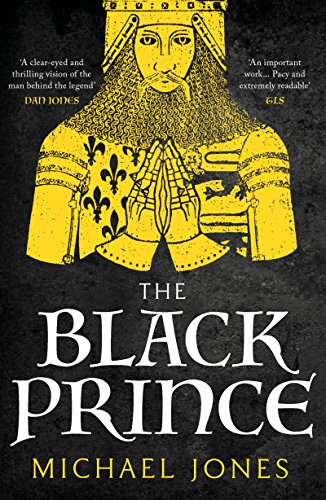 The Black Prince: The major biography (English Edition)