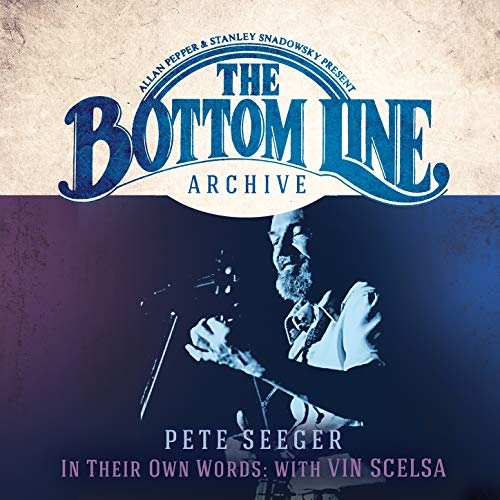 The Bottom Line Archive Series: In Their Own Words with Vin Scelsa (100th Birthday Celebration / 25th Anniversary Edition)
