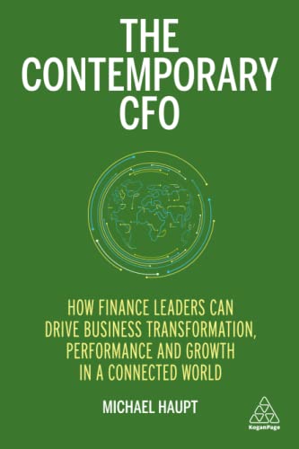 The Contemporary CFO: How Finance Leaders Can Drive Business Transformation, Performance and Growth in a Connected World