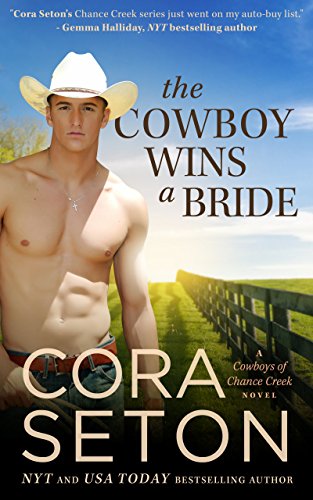 The Cowboy Wins a Bride (Cowboys of Chance Creek, Book 2)