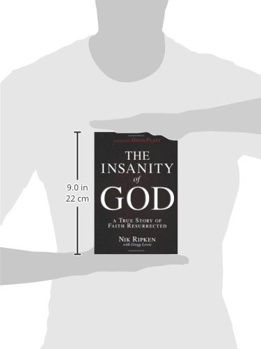 The Insanity of God: A True Story of Faith Resurrected