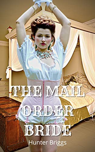 The Mail Order Bride (Black in the Past Book 4) (English Edition)