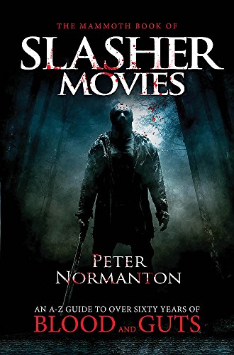 The Mammoth Book of Slasher Movies (Mammoth Books)