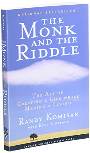 The Monk and the Riddle: The Art of Creating a Life While Making a Life