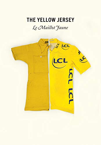 The Yellow Jersey: WINNER OF THE 2020 TELEGRAPH SPORTS BOOK AWARDS CYCLING BOOK OF THE YEAR (English Edition)