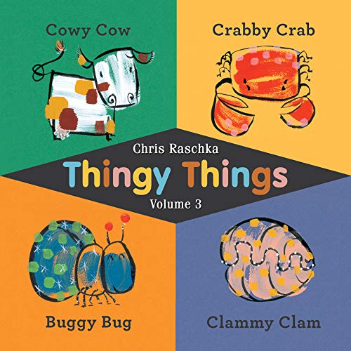 Thingy Things Volume 3: Cowy Cow, Crabby Crab, Buggy Bug, and Clammy Clam (English Edition)