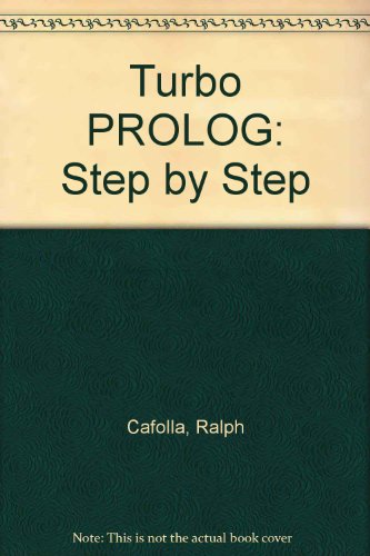 Turbo PROLOG: Step by Step
