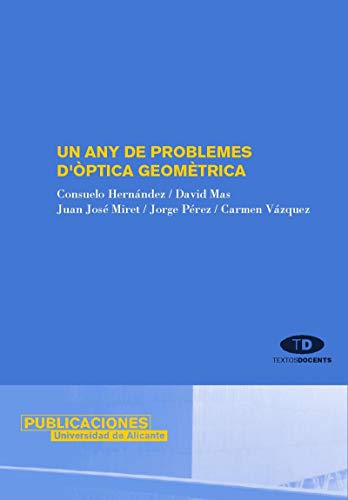 Un any de problemes d'òptica geomètrica (Textos docentes)