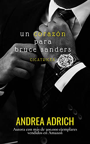 Un corazón para Bruce Sanders. (Libro único)