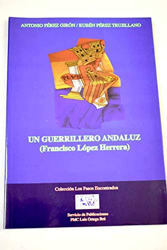 Un guerrillero andaluz (Francisco López Herrera)