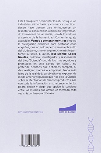 Vamos A Comprar Mentiras: Alimentos y cosméticos desmontados por la ciencia (Arca de Darwin)