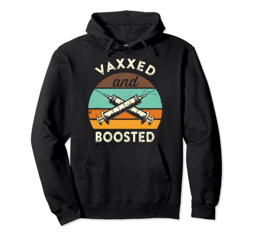 Vaxxed y Boosted Pro Vax Sudadera con Capucha