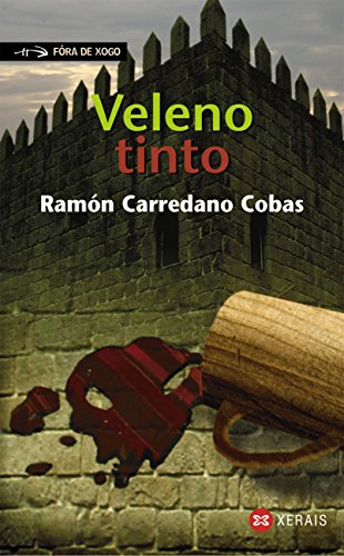 Veleno tinto (INFANTIL E XUVENIL - FÓRA DE XOGO E-book) (Galician Edition)