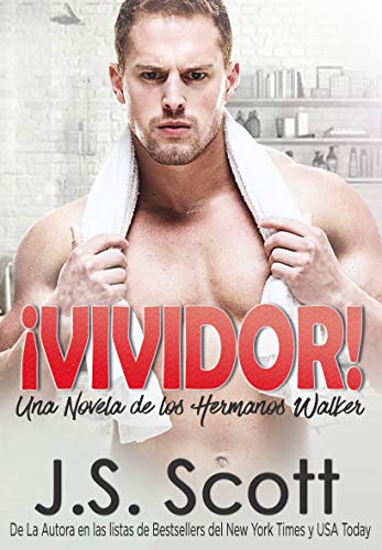 ¡VIVIDOR! : Una Novela De Los Hermanos Walker