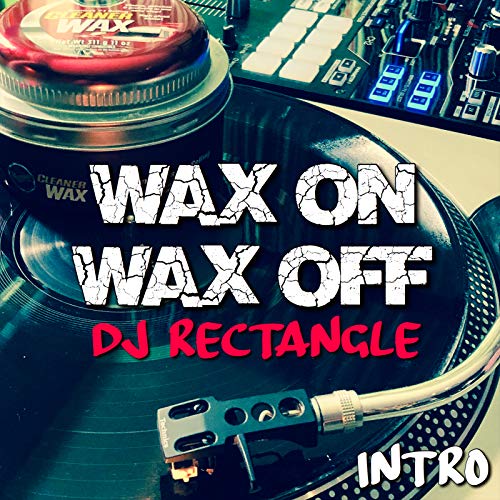 Wax on Wax off (Intro) [Explicit]