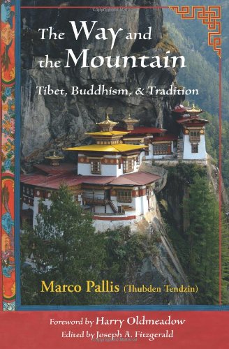 Way and the Mountain: Tibet, Buddhism, and Tradition (Perennial Philosophy)