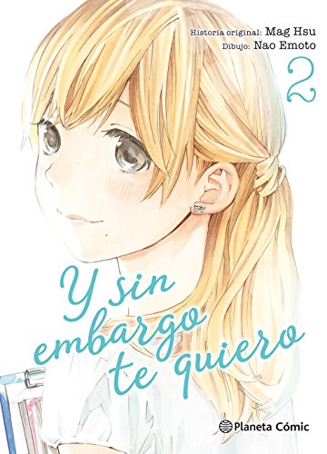 Y sin embargo te quiero nº 02/07 (Manga Josei)