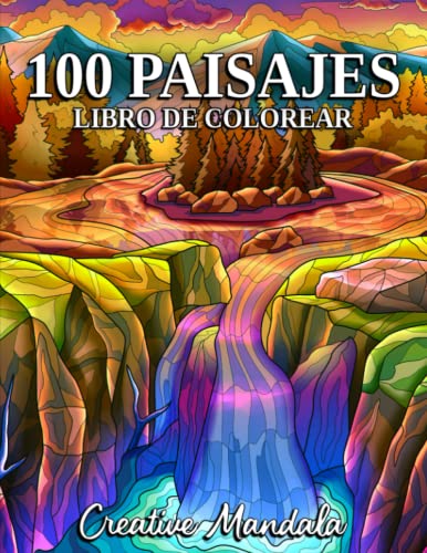 100 Paisajes: Un libro para colorear con playas tropicales, hermosas ciudades, montañas, paisajes rurales, orientales, y mucho más
