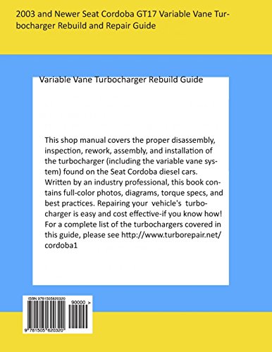 2003 and Newer Seat Cordoba GT17 Variable Vane Turbocharger Rebuild and Repair Guide: Variable Vane Turbocharger Rebuild Guide