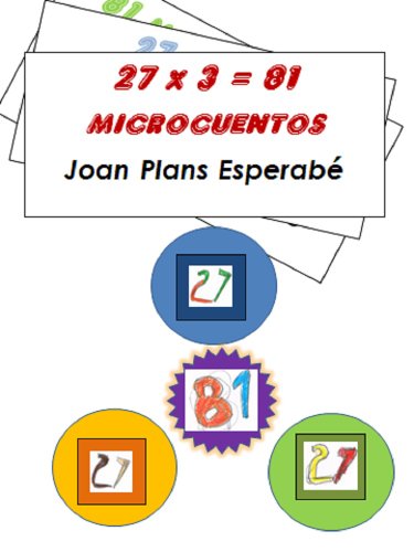 27 x 3 = 81 Microcuentos