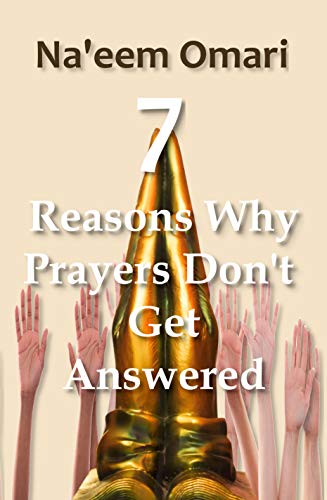 7 Reasons Why Prayers Don't Get Answered (English Edition)