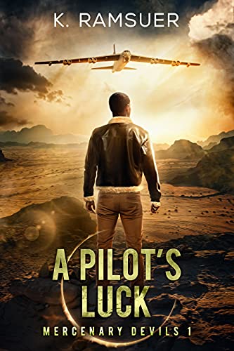 A Pilot's Luck (Mercenary Devils Book 1) (English Edition)