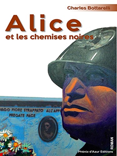 Alice et les chemises noires: Biographie fictionnelle (Roman) (French Edition)